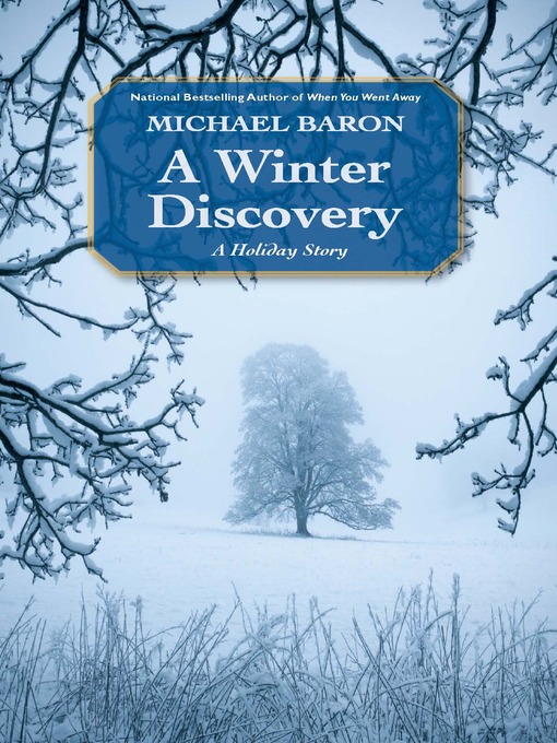 Title details for A Winter Discovery by Michael Baron - Available